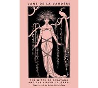 Jane de la Vaudère De La Vaud The Witch of Ecbatana and The Virgin (Tascabile)