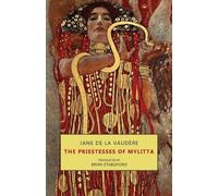 Jane de la Vaudère The Priestesses of Mylitta (Tascabile)