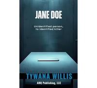 Jane DOE: Unidentified person, to identified killer