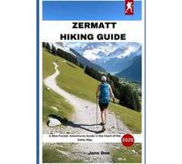 Jane Doe Zermatt Hiking Guide (Tascabile)