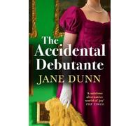 Jane Dunn The Accidental Debutante (Copertina rigida)