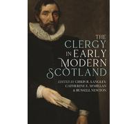 Jane E A Dawson The Clergy in Early Modern Scotland (Copertina rigida)