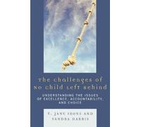 Jane E. Irons Sandra Har The Challenges of No Child Left Beh (Copertina rigida)
