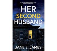 Jane E James HER SECOND HUSBAND an unputdownable psychological thril (Tascabile)