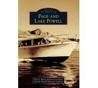 Jane E. Ward Kimberly Keisling Page and Lake Powell (Tascabile)