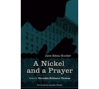 Jane Edna Hunter A Nickel and a Prayer (Tascabile) Regenerations