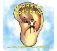 Jane Efua Asamoah How Big Are God's Ears? (Tascabile)