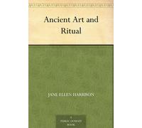 Jane Ellen Harrison Ancient Art and Ritual (Copertina rigida)
