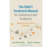 Jane Ellen Smith Robert The CRAFT Treatment Manual for Substance Us (Tascabile)