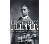 Jane Eppinga Henry Ossian Flipper (Tascabile)