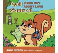 Jane Evans Cyril Squirrel Finds Out About Love (Tascabile)