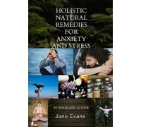 Jane Evans Holistic Natural Remedies For Anxiety And Stress (Tascabile)