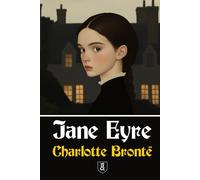 Jane Eyre: An Autobiography