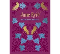 Jane Eyre: by Charlotte Brontë