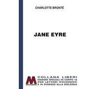 Jane Eyre. Ediz. per ipovedenti - Brontë Charlotte