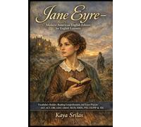 Jane Eyre - Modern American English Edition for English Learners: Vocabulary Builder, Reading Comprehension, and Exam Prep for SAT, ACT, GRE, LSAT, GMAT, IELTS, TOEFL, PTE, DuoLingo, CELPIP & ESL