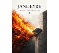 Jane Eyre (TritonLit Edition): with commentary, context, analysis and themes