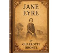 Jane Eyre Vintage Notebook: A Vintage Inspired Blank Journal for Writers, Readers and Classic Book Lovers - Elegant Literary Notebook for Daily Writing, Notes and Creativity