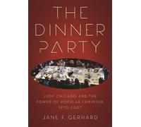 Jane F. Gerhard The Dinner Party (Tascabile)