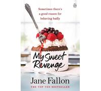 My Sweet Revenge: The deliciously fun and totally irresistible story of one woman’s quest to get even