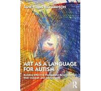 Jane Ferris Richardson Art as a Language for Autism (Tascabile)