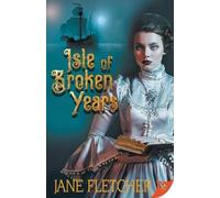 Jane Fletcher Isle of Broken Years (Tascabile)