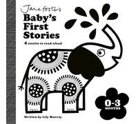 Jane Foster's Baby's First Stories 03 months: 0-3 months: Look and Listen with Baby