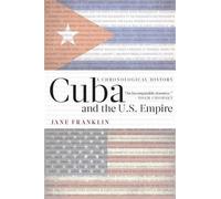 Jane Franklin Cuba and the U.S. Empire (Copertina rigida)