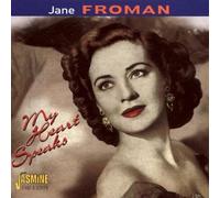 Jane Froman - My Heart Speaks by Jane Froman (1998-04-07)