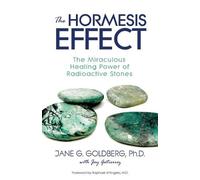 Jane G Goldberg Jay Gutierrez The Hormesis Effect (Tascabile)