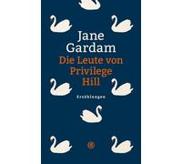 Jane Gardam Isabel Bog Die Leute von Privilege Hill: Erzählun (Copertina rigida)