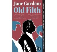 Jane Gardam Old Filth (Tascabile) Old Filth Trilogy