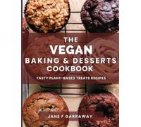 Jane Garraway The Vegan Baking & Desserts Cookbook (Tascabile)