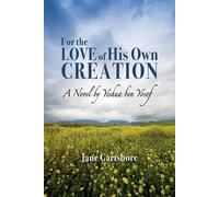 Jane Gartshore For the Love of His Own Creation (Tascabile)
