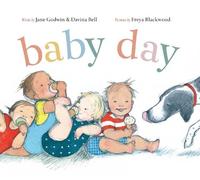 Jane Godwin Davina Bell Baby Day (Copertina rigida)