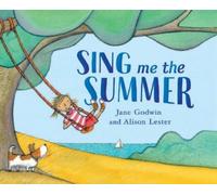 Jane Godwin Sing Me the Summer (Libro di cartone)
