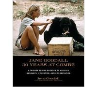 Jane Goodall: 50 Years at Gombe 1st (first) edition Text Only