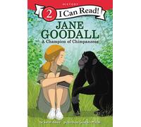Jane Goodall: A Champion of Chimpanzees