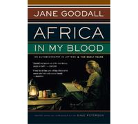 Jane Goodall Dale Peterson Africa in My Blood (Tascabile)