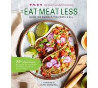 Jane Goodall #Eat Meat Less (Copertina rigida)