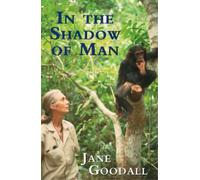 Jane Goodall In the Shadow of Man (Tascabile)