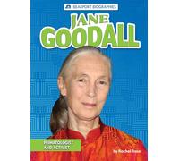 Jane Goodall: Primatologist and Activist