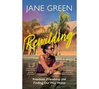 Jane Green Rewilding (Copertina rigida)