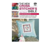 Jane Greenoff The New Cross Stitcher's Bible (Tascabile)