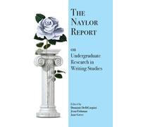 Jane Greer The Naylor Report on Undergraduate Research in Writing St (Tascabile)