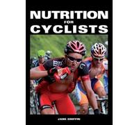 Jane Griffin Nutrition for Cyclists (Tascabile)