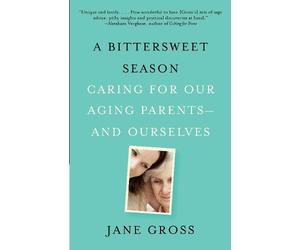 Jane Gross A Bittersweet Season (Tascabile)