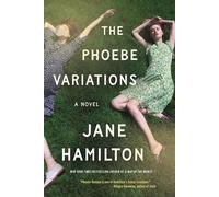 Jane Hamilton The Phoebe Variations (Copertina rigida)