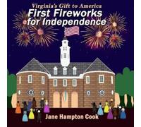Jane Hampton Cook First Fireworks for Independence (Tascabile)
