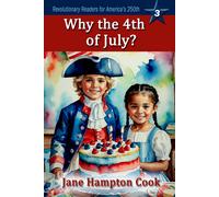 Jane Hampton Cook Why the 4th of July? (Tascabile)